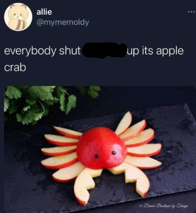 Everybody Shut Up It's Apple Crab.png