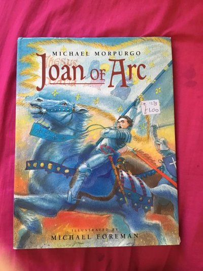 Joan of Arc - Michael Morpurgo:Michael Foreman Illustrated Hardcover.jpg