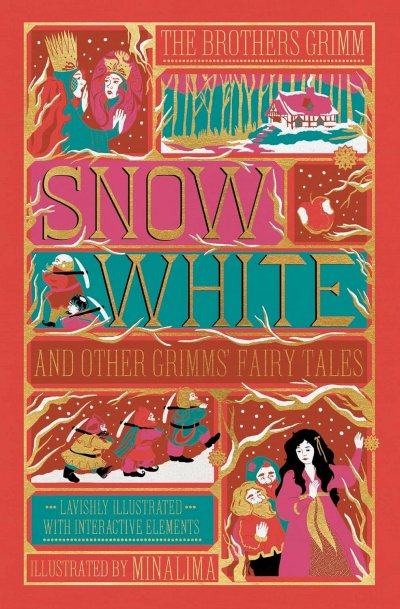 Snow White and Other Grimms' Fairy Tales by The Brothers Grimm MinaLima Illustrated Interactiv...jpg