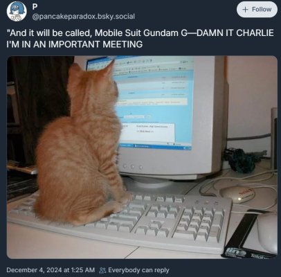 And it will be called Mobile Suit Gundam G-Damn it Charlie I'm in an Important Meeting Gundam ...jpg