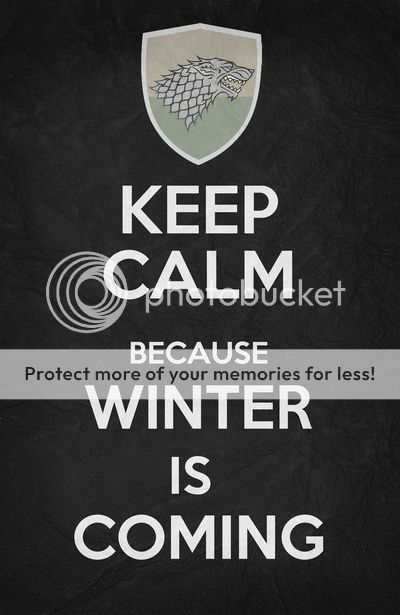 Keep%20calm%20because%20winter%20is%20coming_zpsuti0xyoy.jpg